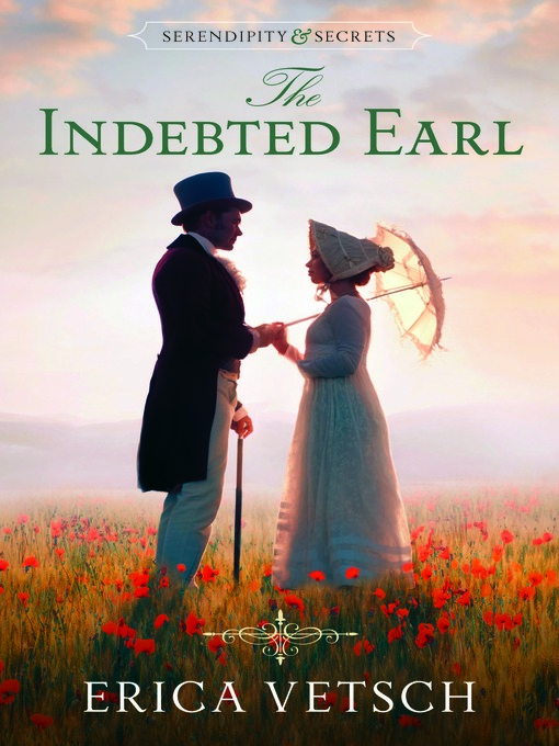 Title details for The Indebted Earl by Erica Vetsch - Available